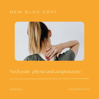 Neck pain- physio and acupuncture