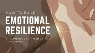 5 Techniques To Handle Life’s Challenges