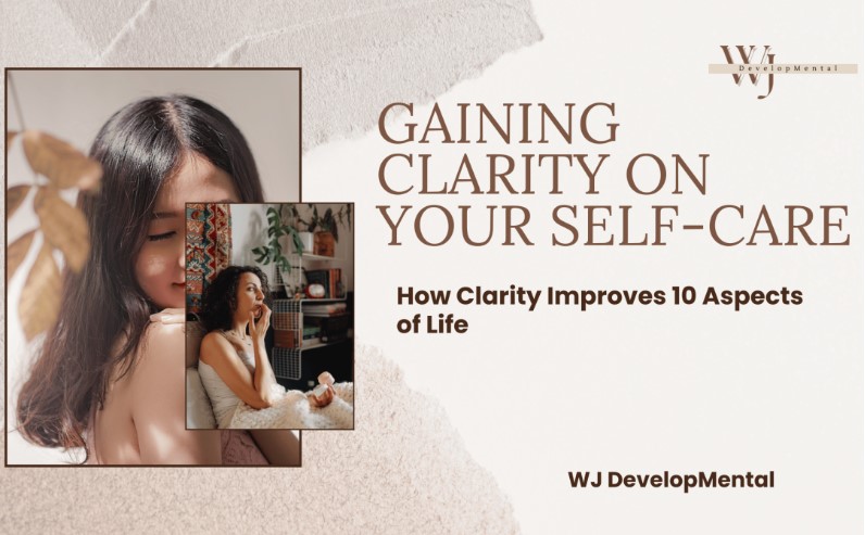 Gaining Clarity on Your Self-Care