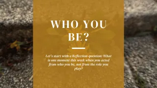 Who You Be?