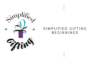 Simplified Gifting Beginnings
