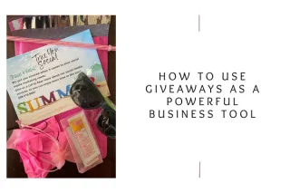 How to Use Giveaways as a Powerful Business Tool