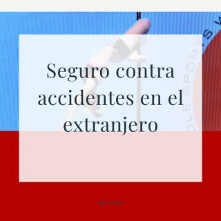 Seguro contra accidentes en el extranjero