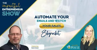📧 Automate Your Emails And Watch Your Sales Skyrocket With Kevin Snow 📬