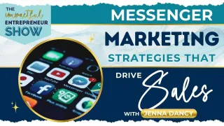 📨 Messenger Marketing Strategies That Drive Sales with Jenna Dancy 💬