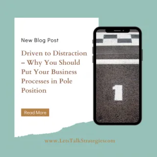 Driven to Distraction – Why You Should Put Your Business Processes in Pole Position