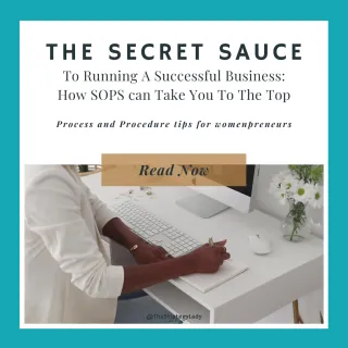The Secret Sauce To Running A Successful Business: How SOPS Can Take You To The Top