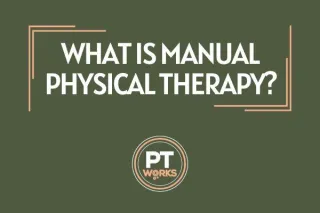What is Manual Physical Therapy?