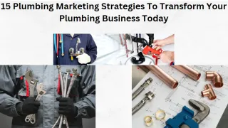 WARNING These 15 Plumbing Marketing Strategies Will Place You At The Top Of The Industry