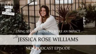 Ep01: The Magic Of Telling Your Own Story, with Jessica Rose Williams