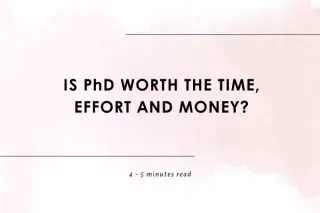 Is PhD Worth It