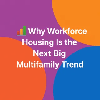 🚀 Why Workforce Housing Is the Hottest Multifamily Trend in 2025 🏢