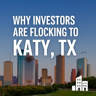 🌆 Why Real Estate Investors Are Flocking to Katy, TX in 2025 🏘️