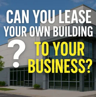🔁 Lease It to Yourself? How to Rent Your Own Building to Your Business ✅