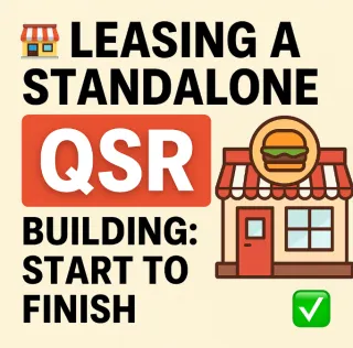 🍔 QSR Leasing 101: How to Lease a Standalone Restaurant Space from Start to Finish 🚀
