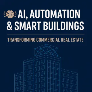 🧠 AI & Automation in Smart Buildings: The Future of Commercial Real Estate 🏢
