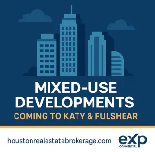 🏙️ Mixed-Use Developments in Katy & Fulshear: The Future of Commercial Real Estate 🚀
