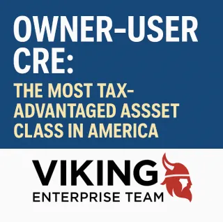 🧾🔥 Owner-User CRE: The Most Tax-Advantaged Asset Class in America — Explained! 🔥🧾