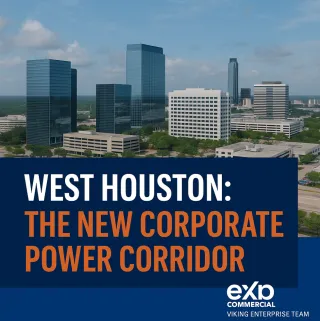 🚀 Why West Houston Is the New Power Corridor for Corporate Relocations 🏢