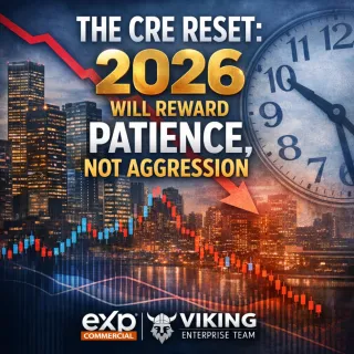 📉 The CRE Reset Is Here: Why 2026 Will Reward Patience, Not Aggression ⏳