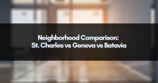 Neighborhood Comparison: St. Charles vs Geneva vs Batavia