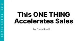 This ONE THING Accelerates Sales
