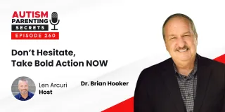 Episode 260 — Don’t Hesitate, Take Bold Action NOW