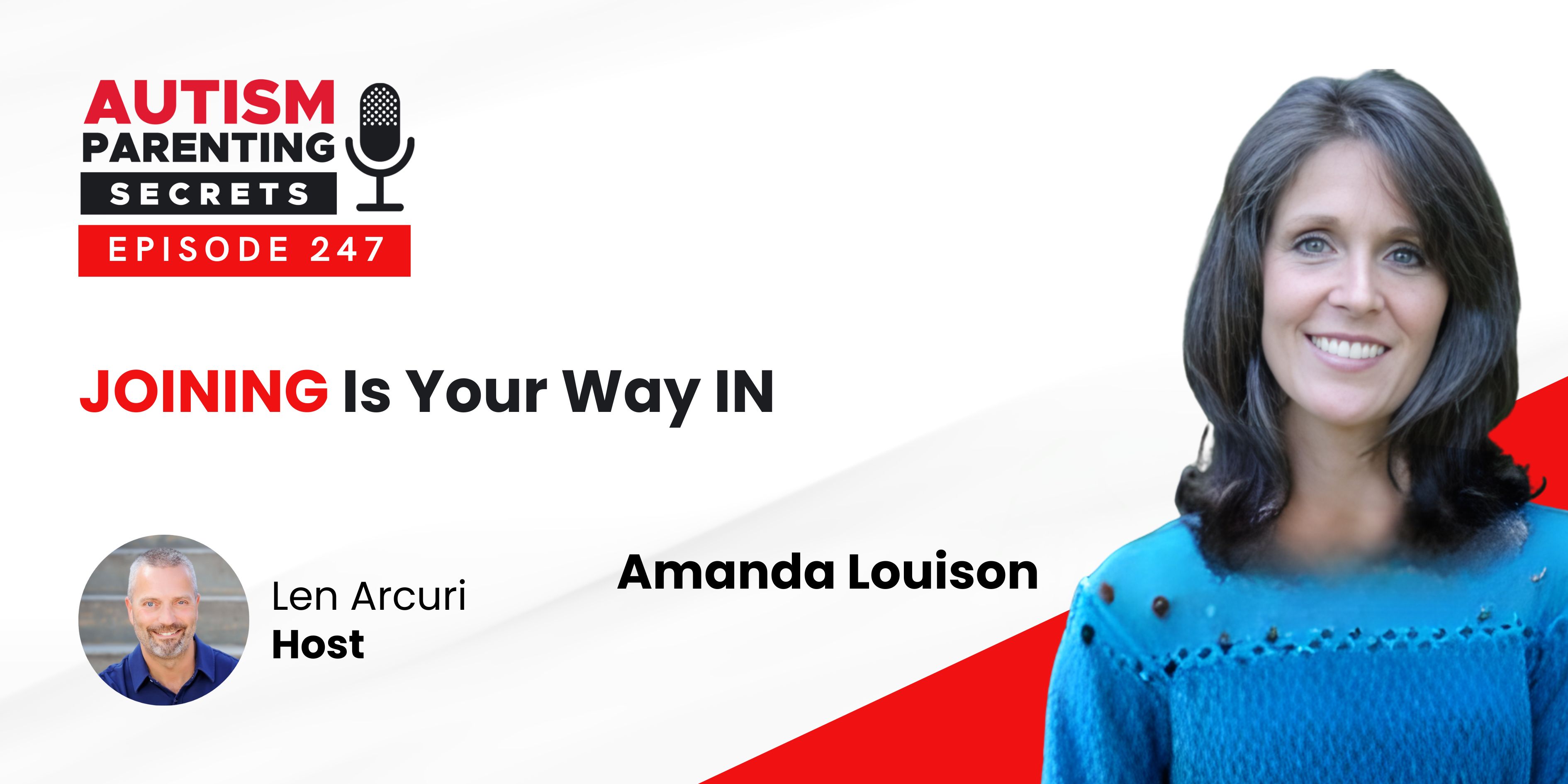 Episode 247 — JOINING Is Your Way IN