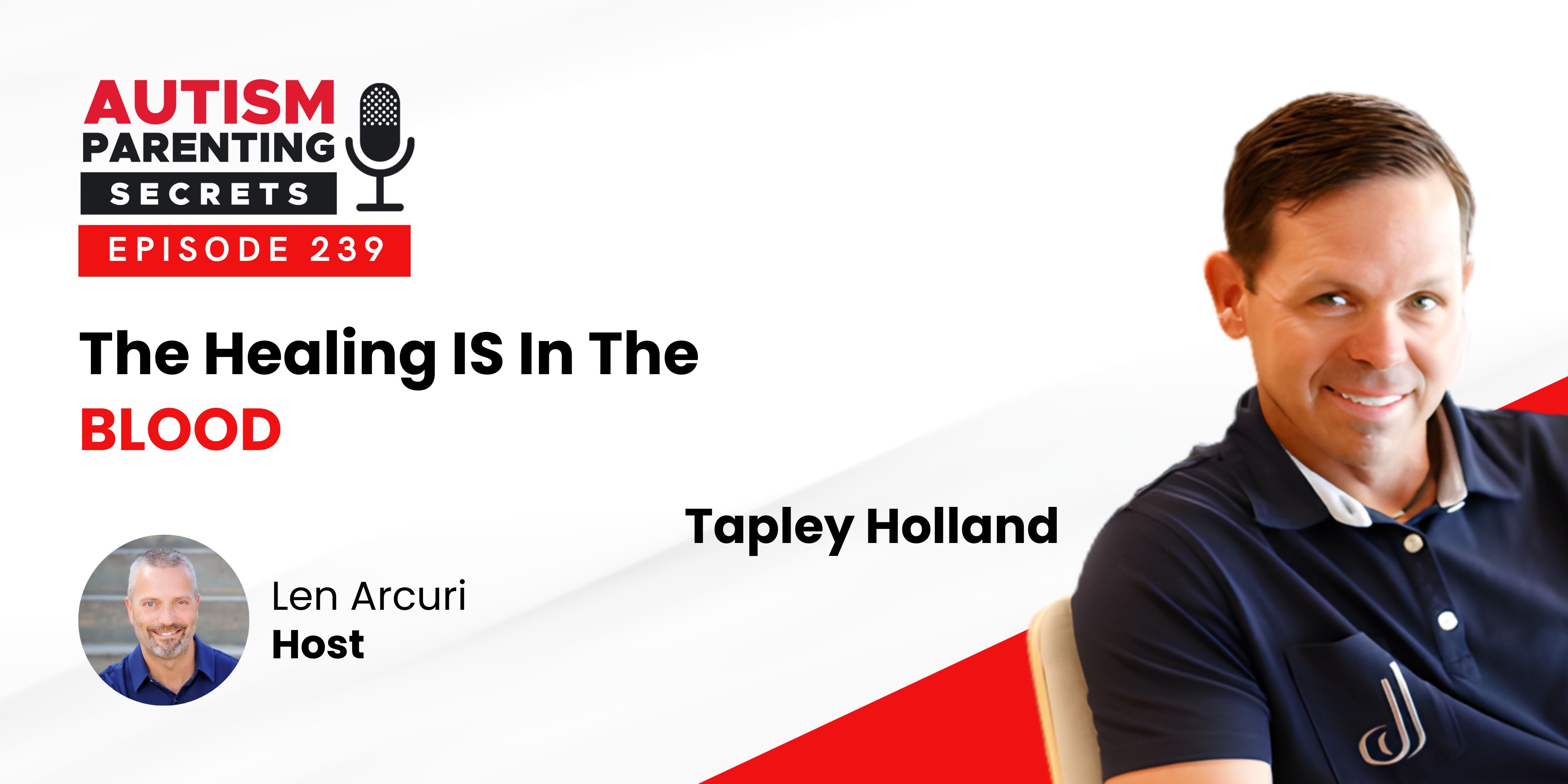 Episode 239 — The Healing IS In The BLOOD