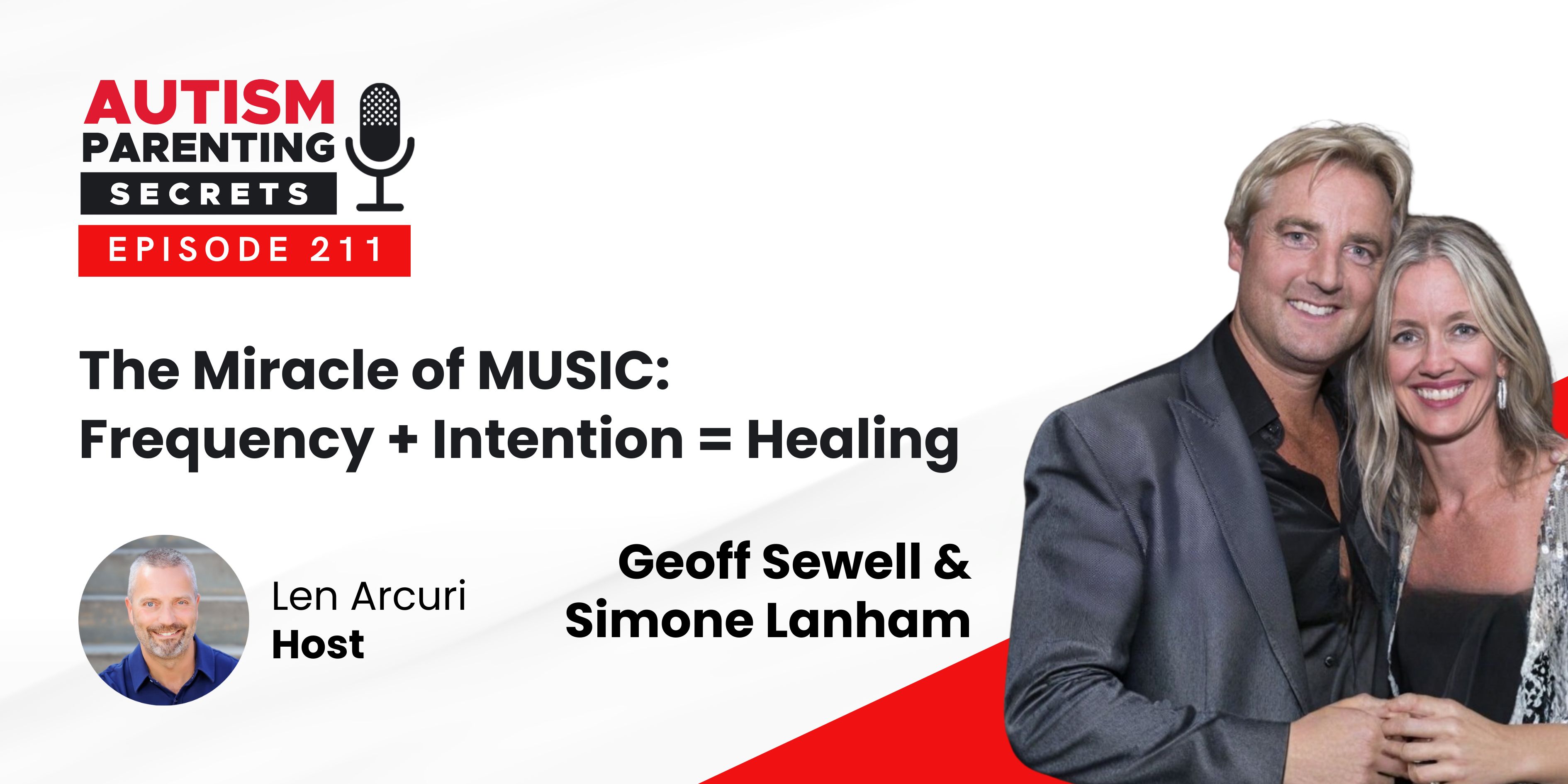 Episode 211 — The Miracle of MUSIC: Frequency + Intention = Healing