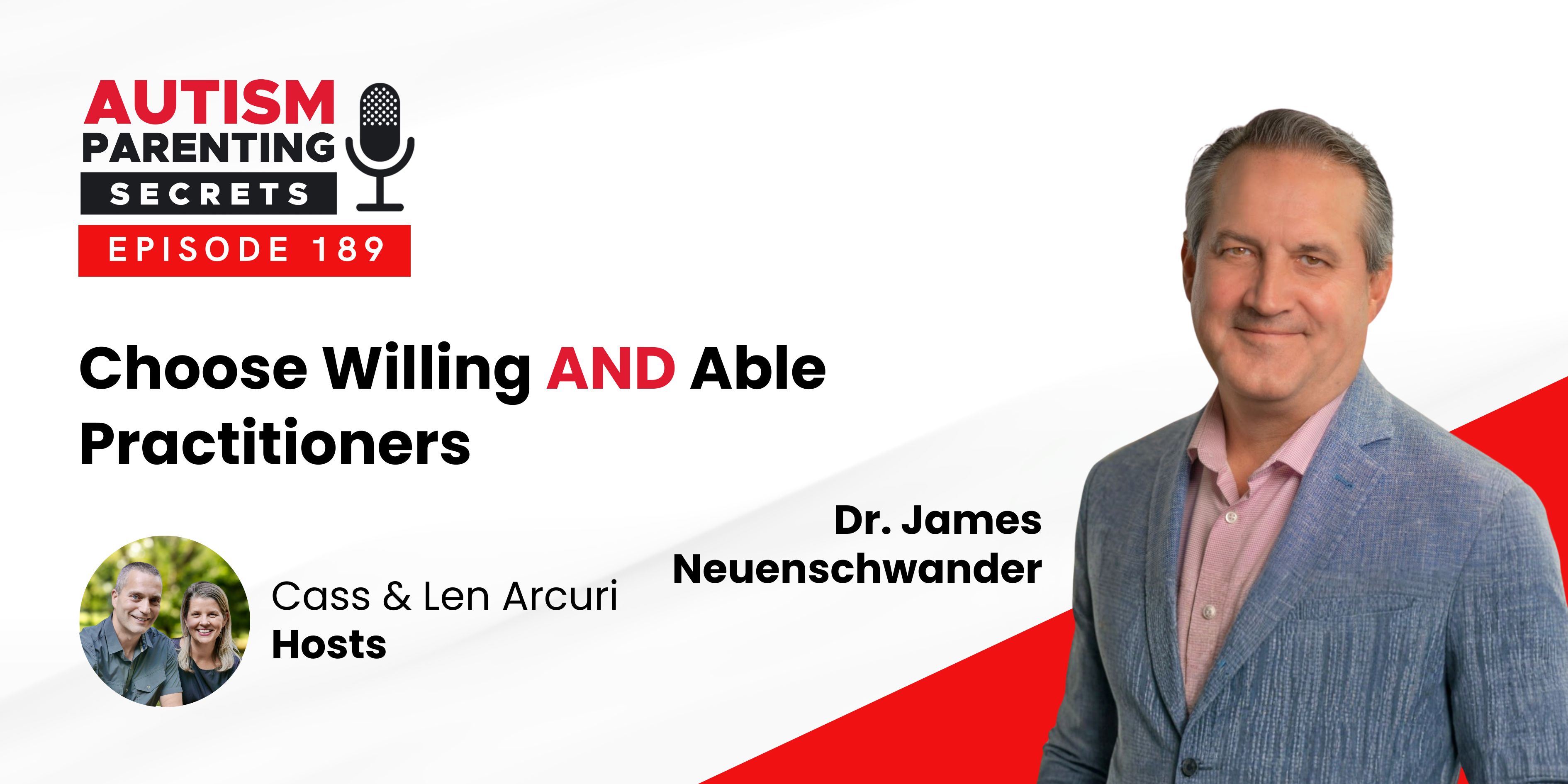 Episode 189 — Choose Willing AND Able Practitioners