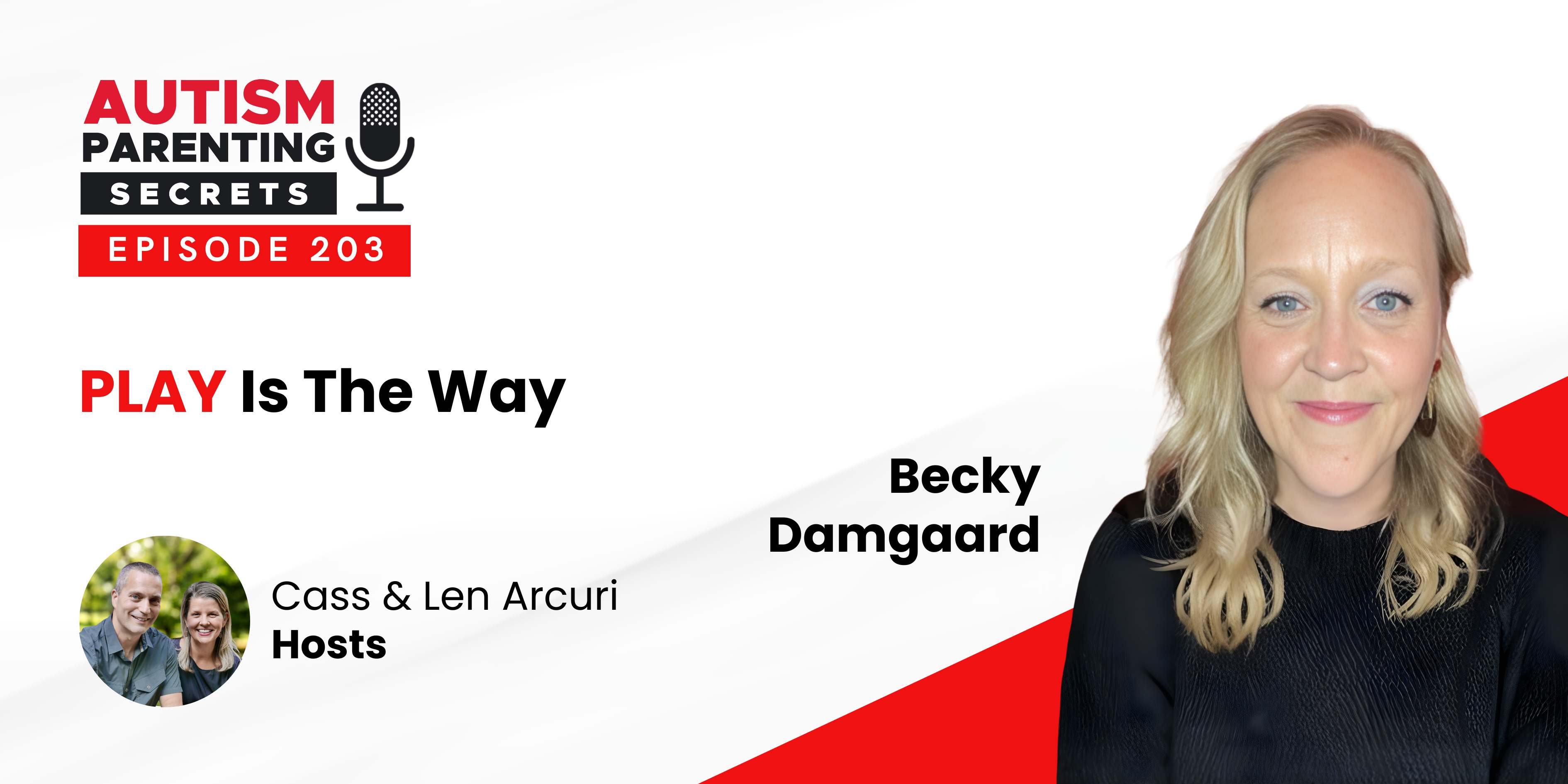 Episode 203 — PLAY Is The Way