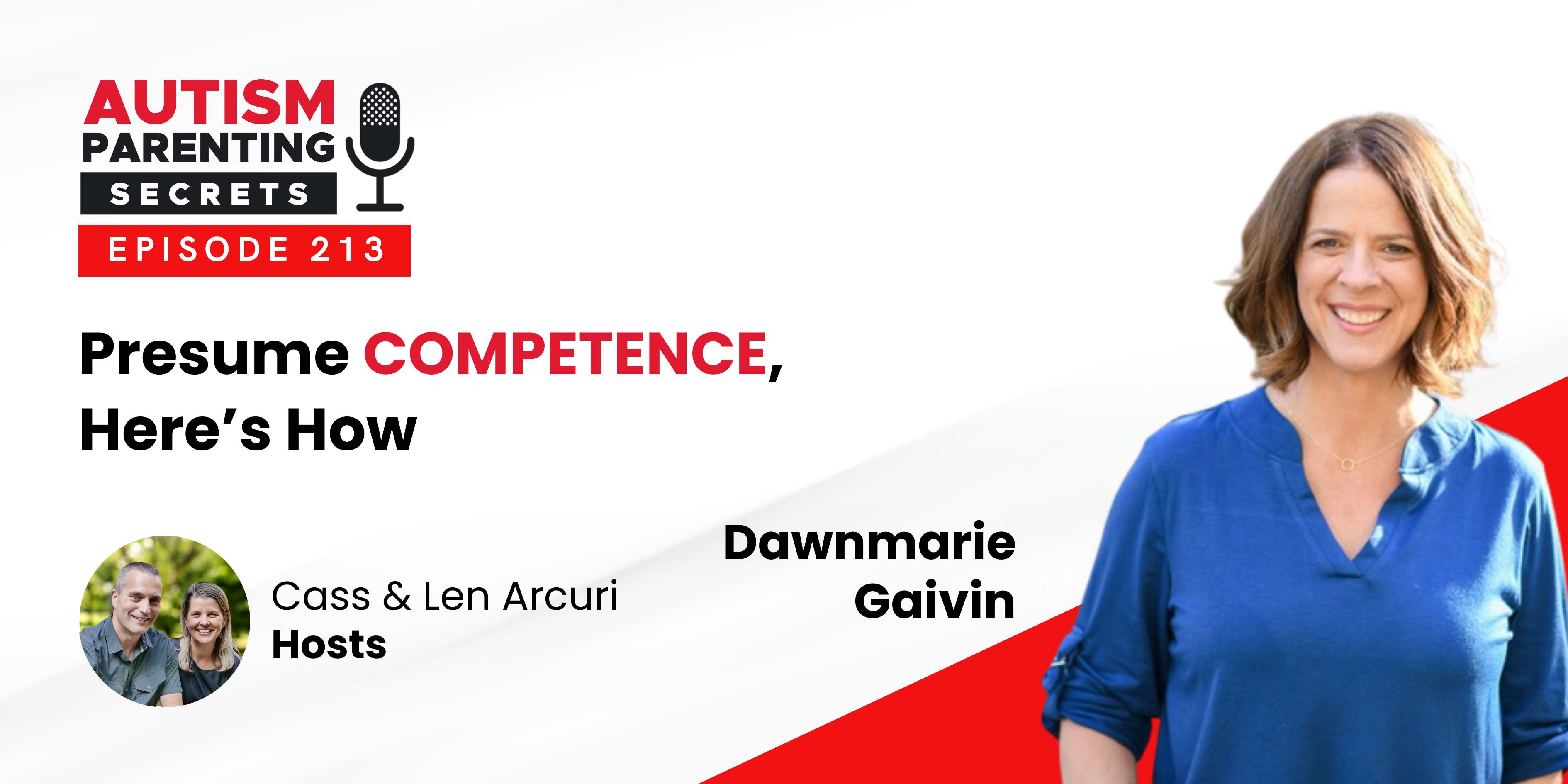 Episode 213 — Presume COMPETENCE, Here’s How