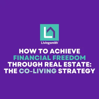 How to Achieve Financial Freedom Through Real Estate: The Co-Living Strategy