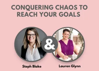 Conquering Chaos to Reach Your Goals with Lauren GLynn
