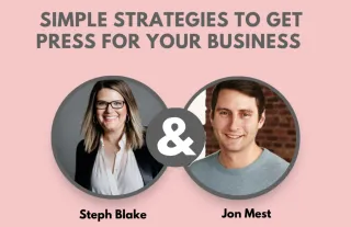 Simple Strategies to Get Press for Your Business with Jon Mest