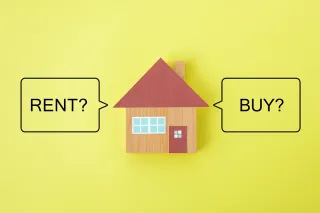 BUYING VS RENTING: WHICH IS THE RIGHT CHOICE FOR YOU?