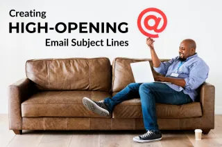 Creating High-Opening Email Subject Lines