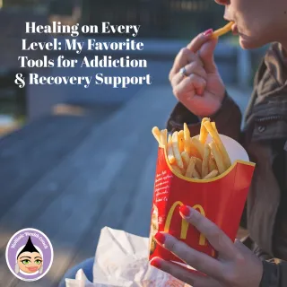 Healing on Every Level: My Favorite Tools for Addiction & Recovery Support