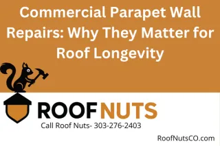 Commercial Parapet Wall Repairs: Why They Matter for Roof Longevity