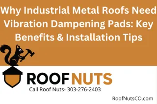 Why Industrial Metal Roofs Need Vibration Dampening Pads: Key Benefits & Installation Tips