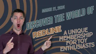 March 21, 2024 - Discover the World of Redline: A Unique Membership for Toy Enthusiasts