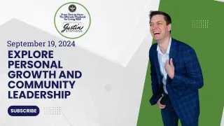 September 19, 2024 - Explore Personal Growth and Community Leadership - Life with Justin Stephens
