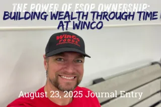 The Power of ESOP Ownership: Building Wealth Through Time at WinCo

