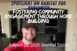 Spotlight on Habitat for Humanity: Fostering Community Engagement Through Home Building

