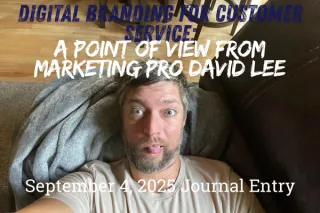 Digital Branding for Customer Service: A Point of View from Marketing Pro David Lee

