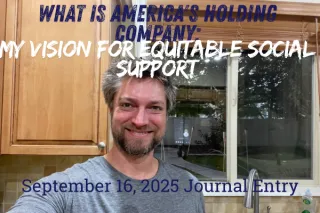 What is America's Holding Company: My Vision for Equitable Social Support

