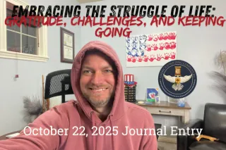 Embracing the Struggle of Life: Gratitude, Challenges, and Keeping Going

