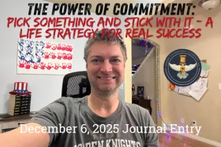 The Power of Commitment: Pick Something and Stick With It – A Life Strategy for Real Success