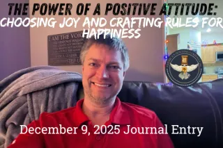 The Power of a Positive Attitude: Choosing Joy and Crafting Rules for Happiness